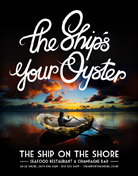 The Ship's Your Oyster